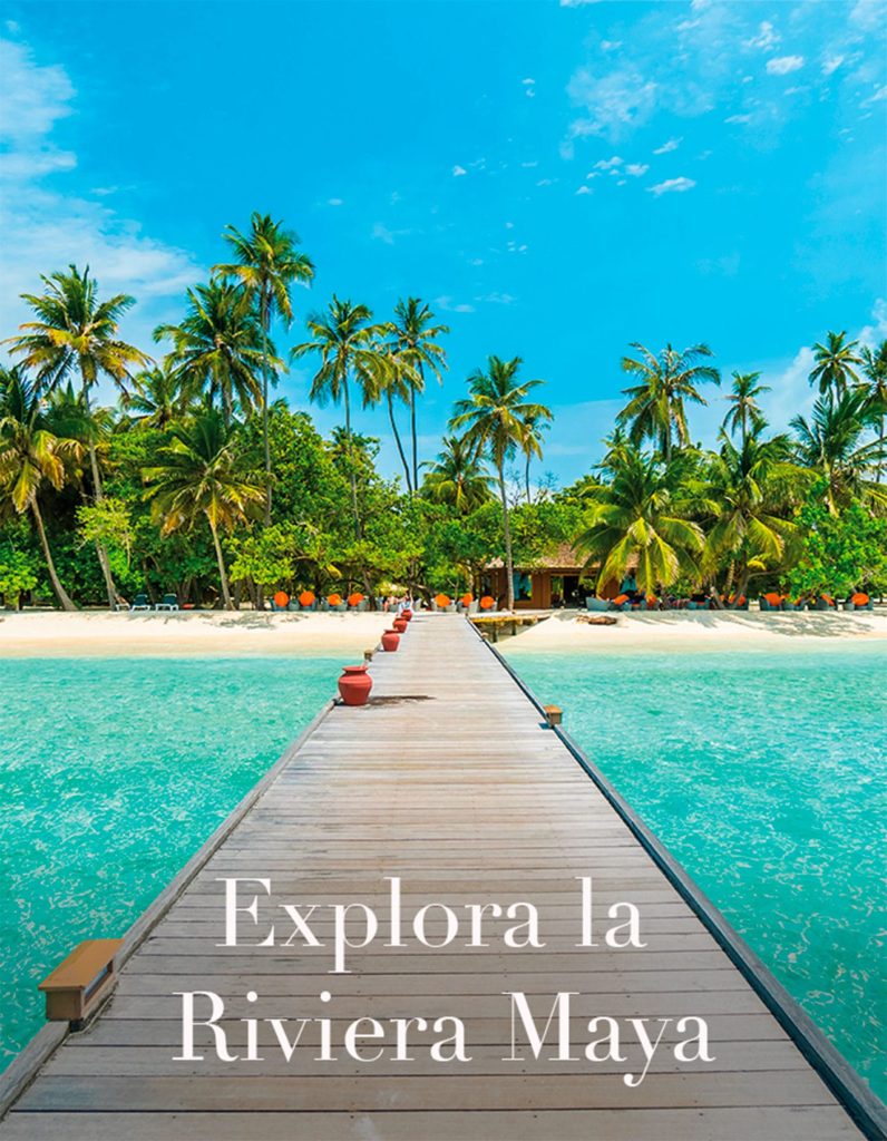 Explora la Riviera Maya